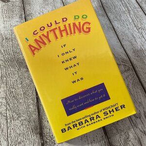 I Could Do Anything If I Only Knew What : How to Discover What You Really...